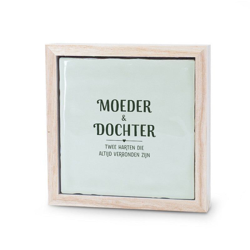 Tegeltje - MOEDER & DOCHTER