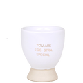SOJAKAARS IN EIERDOP - YOU ARE EGG-STRA SPECIAL